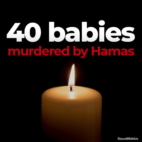 40 babies murdered by Hamas